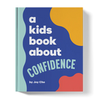 A Kids Book About Confidence!